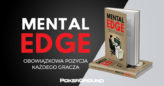 „Mental Edge” Lecha „Lechrumskiego” Badurowicza z rabatem PokerGround