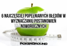 6 najczęściej popełnianych błędów w wyznaczaniu postanowień noworocznych