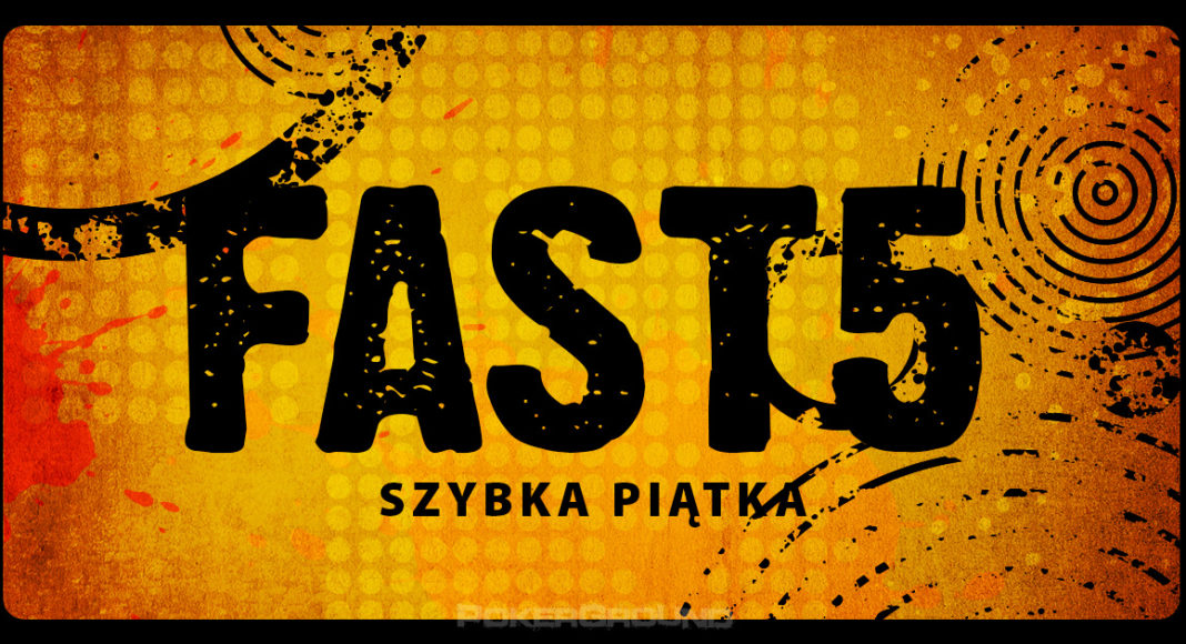 Szybka Piątka – 20/2/2015