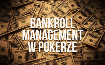 Zarządzanie Kapitałem – Część I Bankroll Management w pokerze
