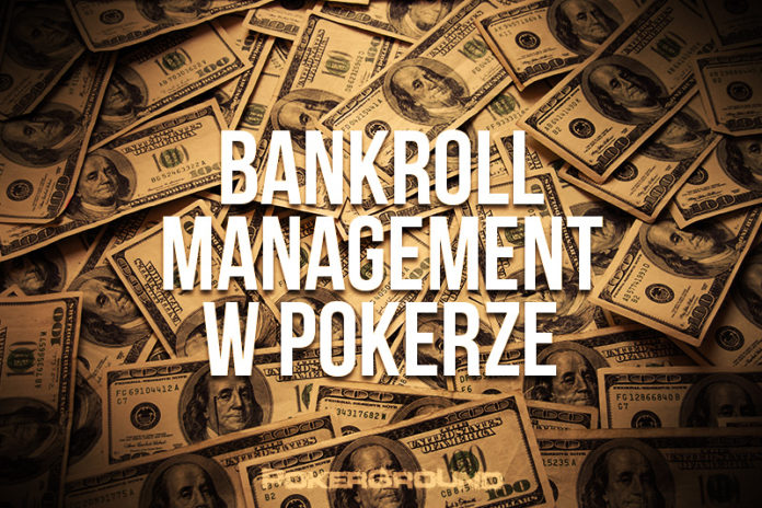 Bankroll Management w pokerze