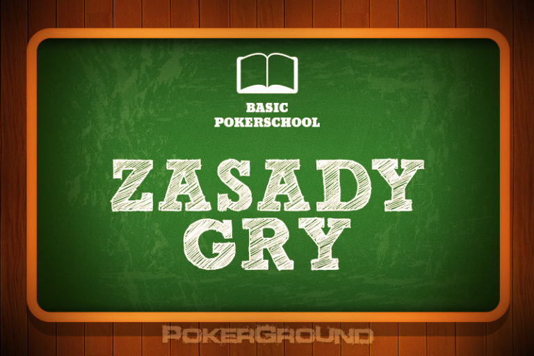 Zasady gry w pokera cz.1 – wstęp