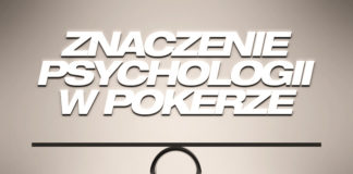 Znaczenie psychologii w pokerze znaczenie-psychologii-w-pokerze