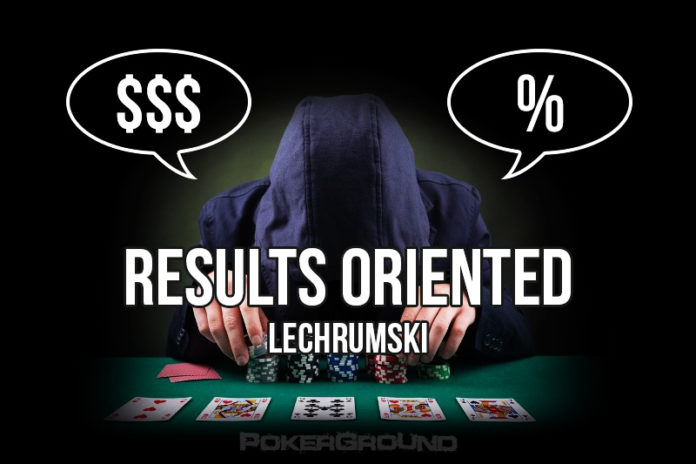 poker bycie results oriented