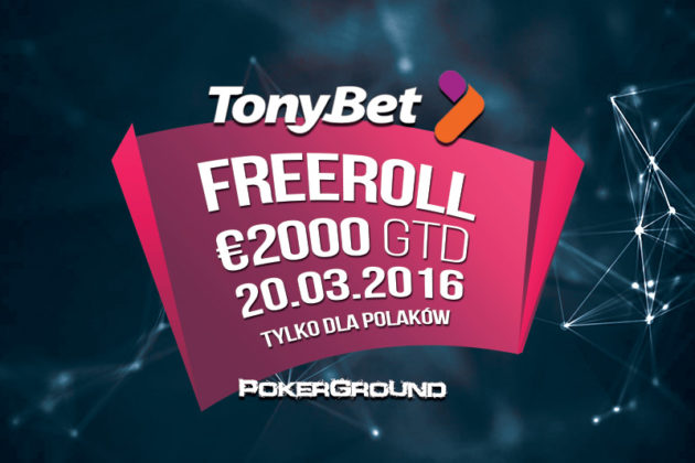 Super freeroll na TonyBet Poker z pulą … €2000!