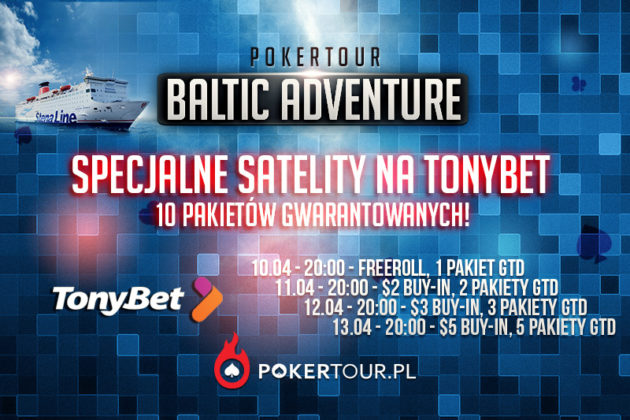 Już dziś na TonyBet Poker do wygrania 2 pakiety na PokerTour Baltic Adventure!