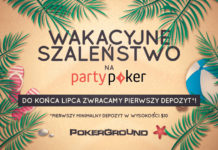 Wakacyjne szaleństwo na PartyPoker – tylko do końca lipca zwracamy pierwszy depozyt!