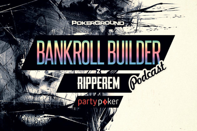 [STREAM] 20:00 „Bankroll Builder” z Ripperem na PartyPoker #2