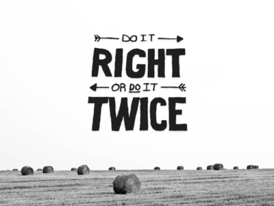 do_it_right_or_do_it_twice_1x