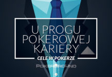 U progu pokerowej kariery: Cele w pokerze
