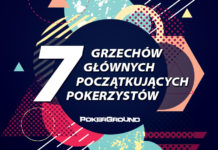 7 grzechów głównych początkujących pokerzystów