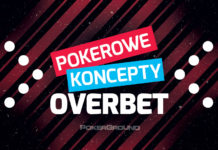 Pokerowe koncepty – Overbet