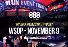 Wygraj wyjazd na trybuny WSOP ME November Nine z 888poker!