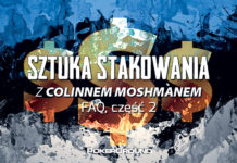 FAQ – Sztuka stakowania autorstwa Collina Moshmana – część druga