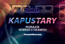 Kapustary nowym streamerem PokerGround!