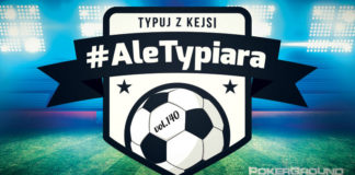 #AleTypiara – czyli typuj z Kejsi vol.140
