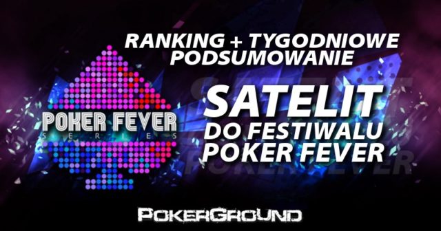 Ranking wygranych satelit do Poker Fever: lider zwiększa prowadzenie