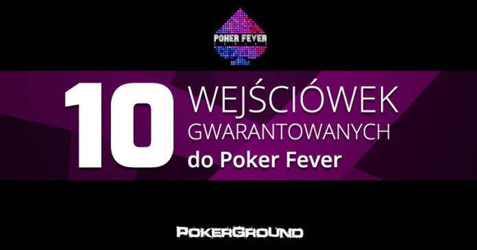Poker Fever 10 wejściówek