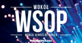 Wokół WSOP 2017 – odc. 24