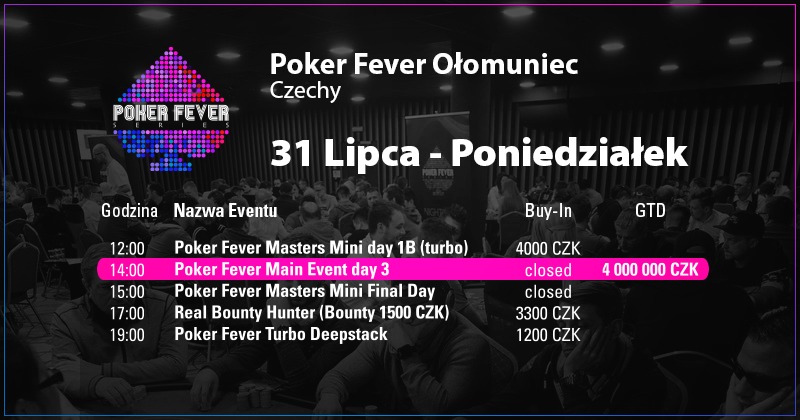 Poker Fever terminarz 31 lipca