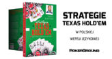 „Strategie Texas Hold’em” Daniela Negreanu już do kupienia w Polsce!