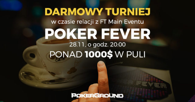 FREEROLL z okazji FT ME Poker Fever Series z 1.150$ już 28 listopada!