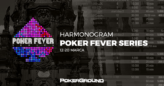 Harmonogram marcowego Poker Fever Series – 7,6 mln CZK gwarantowane!