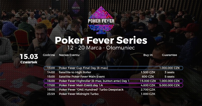 Harmonogram Poker Fever Series marzec 2018 - 15 marca