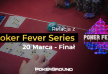 RELACJA Poker Fever Series – Main Event FINAŁ (21:40) Relacja Poker Fever Series marzec 2018 - 20.03