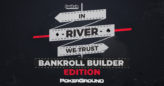 13:00 PokerGroundTV: In River We Trust – Bankroll Builder Edition #3