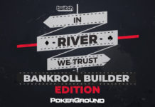 13:00 PokerGroundTV: In River We Trust – Bankroll Builder Edition #3 In River We Trust Bankroll Builder Edition