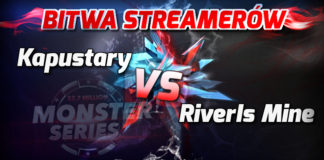 Bitwa Streamerów – Monster Challenge w czasie Monster Series: River vs Kapustary Bitwa Streamerów - Monster Challenge