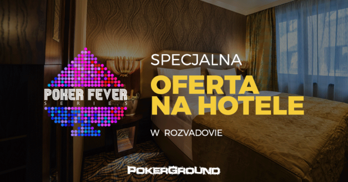 Specjalna oferta hotelowa podczas Poker Fever Series Rozvadov