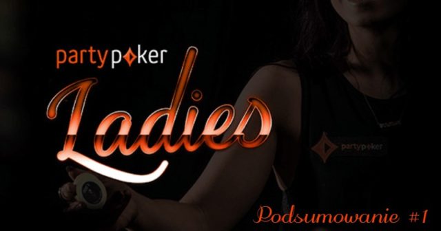 Partypoker Ladies – podsumowanie #1
