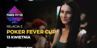 Poker Fever CUP (kwiecień 2018) – Main Event 1A + HR (godz. 05:05) Poker Fever CUP - kwiecień 2018