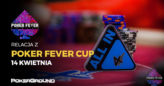 Poker Fever CUP (kwiecień 2018) – Main Event 1B + 1C (godz. 03:05)