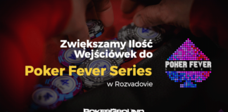 Poker Fever Series Rozvadov – więcej satelit, więcej wejściówek!