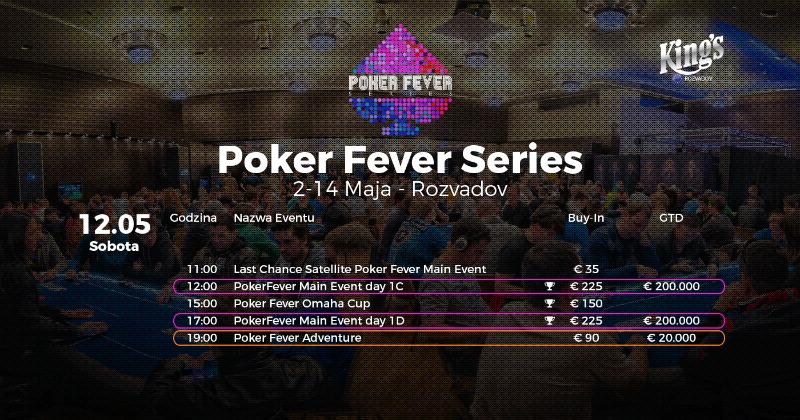 Poker Fever Series - harmonogram 12 maja