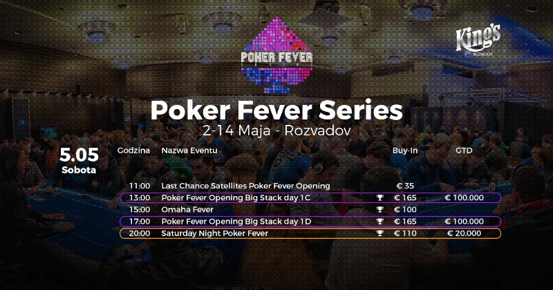 Poker Fever Series Rozvadov - harmonogram 5 maja