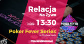 13:30 – Transmisja z finału Main Eventu Poker Fever Series Rozvadov
