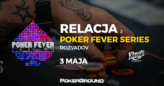 RELACJA Poker Fever Series Rozvadov – Poker Fever Opening Big Stack 1A (02:50)