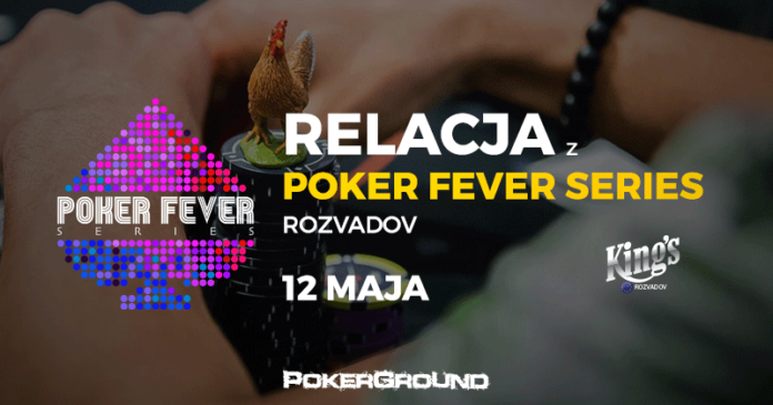 Poker Fever Series Rozvadov - relacja 12 maja