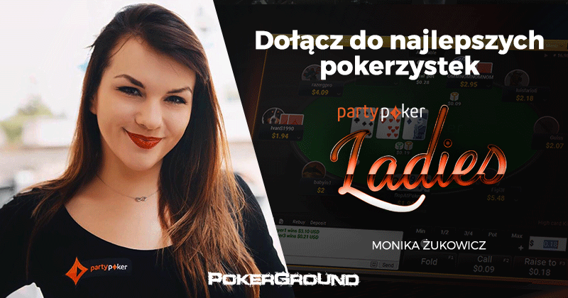 Dołącz do najlepszych na partypoker – Monika „HeyMonia” Żukowicz
