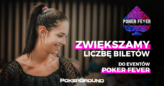 Kwalifikacje do Poker Fever CUP: 40 biletów gtd w kolejnym tygodniu zmagań!