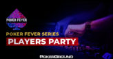 Players Party podczas Poker Fever Series – poznaj szczegóły!