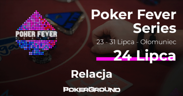 [RELACJA] Poker Fever Series Ołomuniec – lipiec 2018, dzień 1B CUP (03:40)