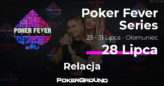 [RELACJA] Poker Fever Series – lipiec 2018, ME 1C i 1D (03:10)
