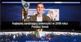 Najlepiej zarabiający pokerzyści w 2018 roku – Polska i świat – wrzesień