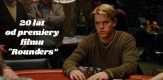 „Pay that man his money!” – Mija 20 lat od premiery filmu „Rounders”! poker