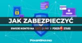 Zabezpiecz swoje pieniądze na PartyPoker i PokerStars